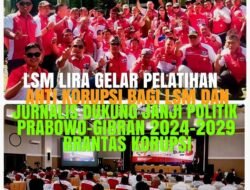 Kawal Komitmen Anti-korupsi Prabowo-Gibran, LSM LIRA Gelar Pelatihan Anti-Korupsi dan Siapkan One Village One Journalist